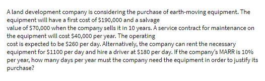 Aland development company is considering the