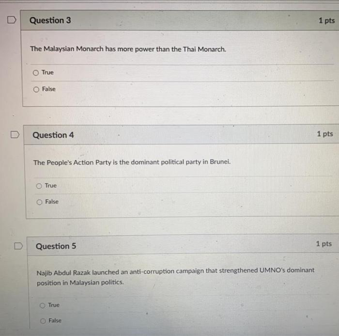 Question 3 1 pts The Malaysian Monarch has more
