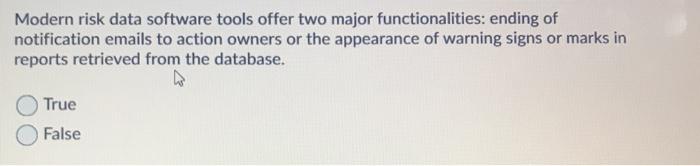 Modern risk data software tools offer two major