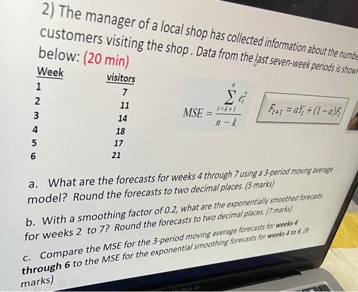 2) The manager of a local shop has collected