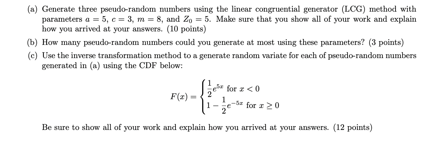 = = (a) Generate three pseudo-random numbers