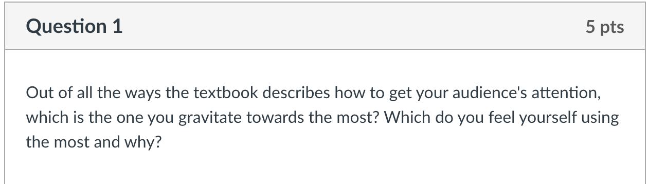 Question 1 5 pts Out of all the ways the textbook