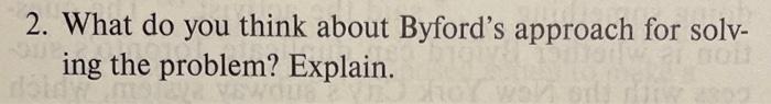 2. What do you think about Byford's approach for