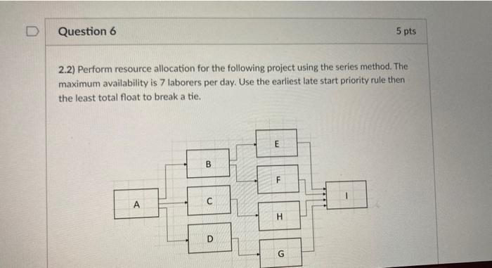 Question 6 5 pts 2.2) Perform resource allocation