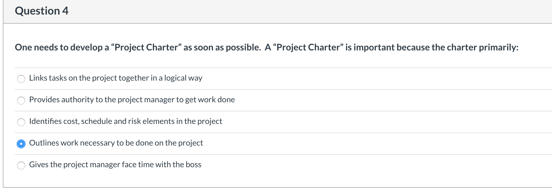 Question 4 One needs to develop a Project