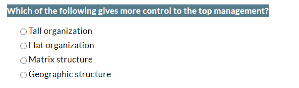 Which of the following gives more control to the