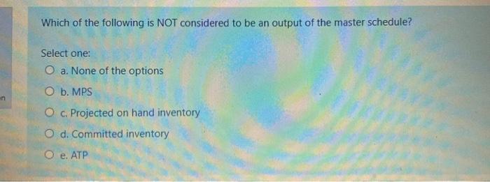 Which of the following is NOT considered to be an