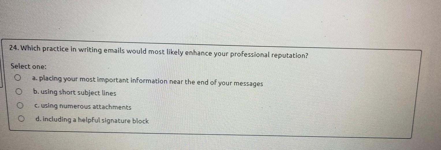 24. Which practice in writing emails would most