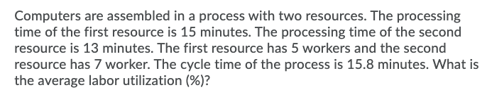 Computers are assembled in a process with two