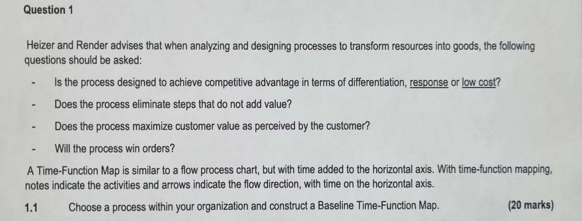 Q1 Please assist Question 1 Heizer and Render