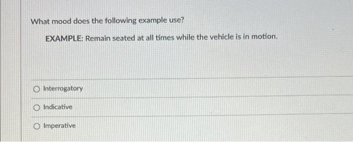 English : What mood does the following example