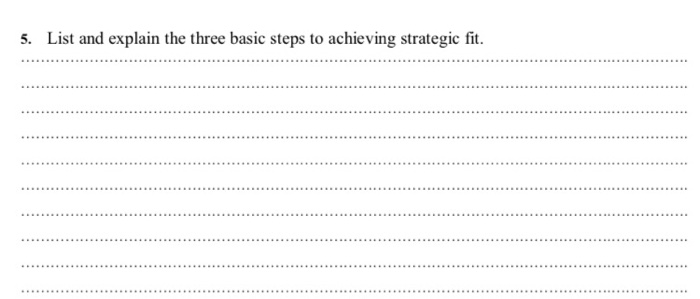 5. List and explain the three basic steps to