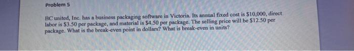 Problem 5 BC united, Inc. has a business