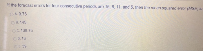 If the forecast errors for four consecutive