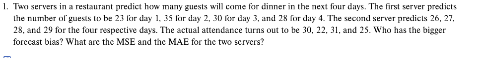 1. Two servers in a restaurant predict how many