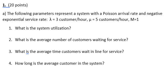 1..(20 points) a) The following parameters