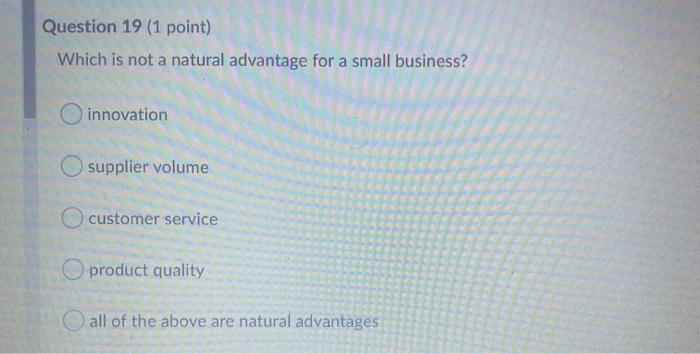 Question 19 (1 point) Which is not a natural