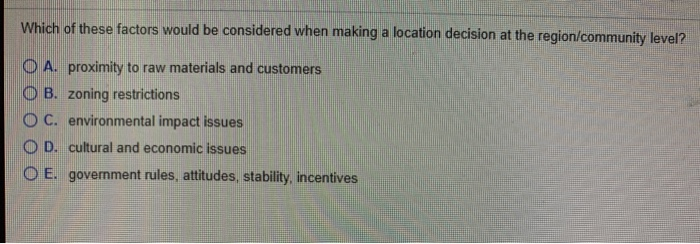 Which of these factors would be considered when