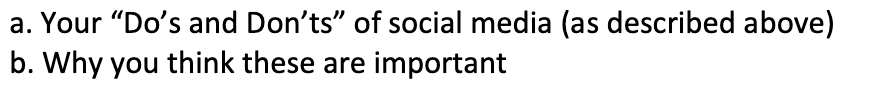 a. Your Do's and Don'ts of social media (as