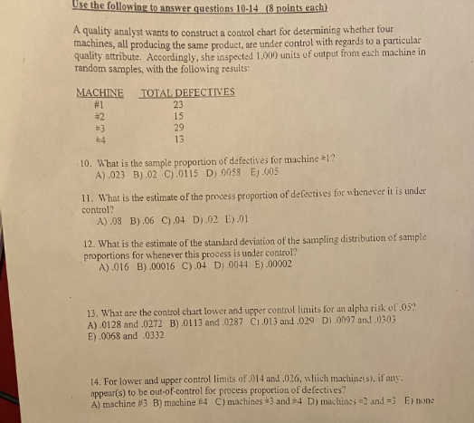 Use the following to answer questions 10-14 (8