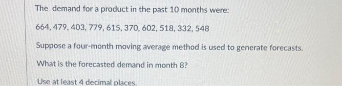 The demand for a product in the past 10 months