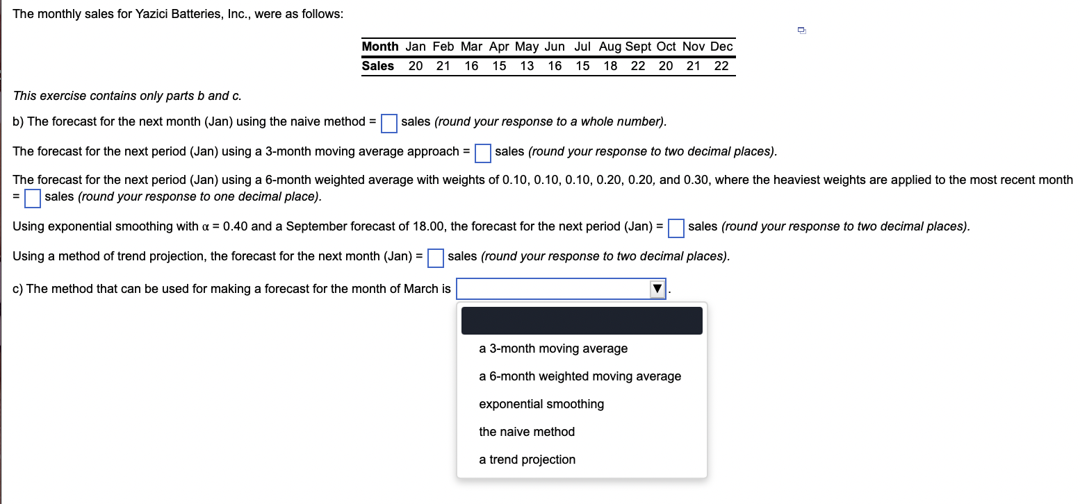 The monthly sales for Yazici Batteries, Inc.,