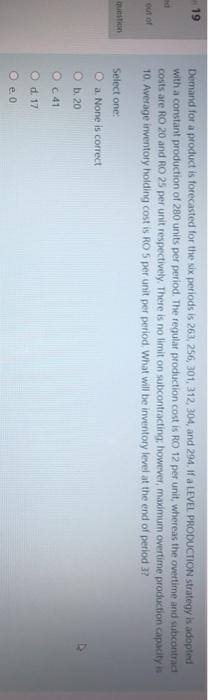 19 Demand for a product is forecasted for the six