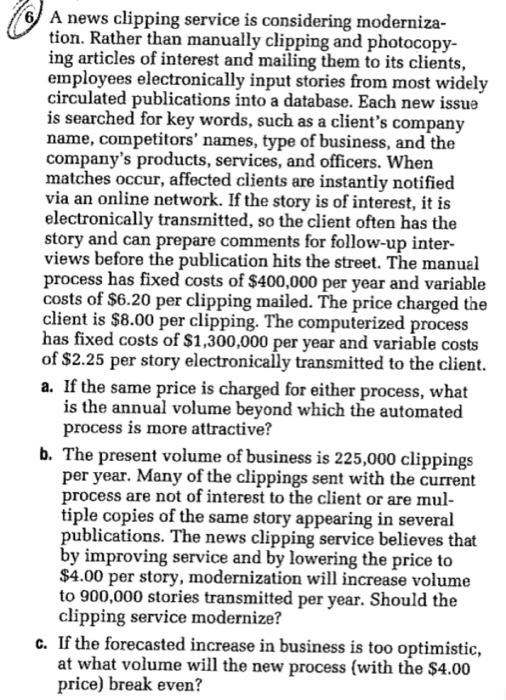 A news clipping service is considering moderniza-