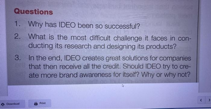 Questions 1. Why has IDEO been so successful? 2.