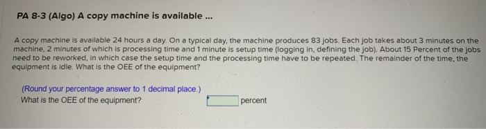 PA 8-3 (Algo) A copy machine is available ... A