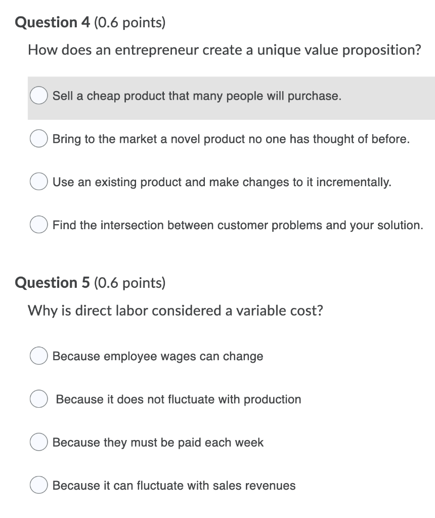 Question 4 (0.6 points) How does an entrepreneur