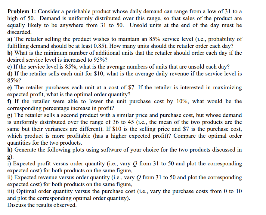 Problem 1: Consider a perishable product whose