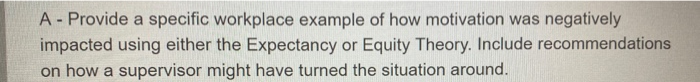 A - Provide a specific workplace example of how