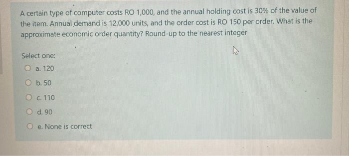 A certain type of computer costs RO 1,000, and