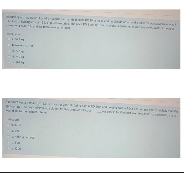 Al Khaleej Inc. needs 325 kgs of a material per