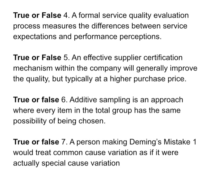 True or False 4. A formal service quality