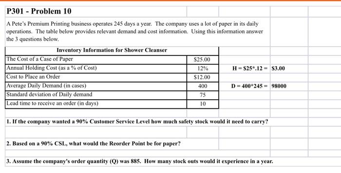please show work in excel. P301 - Problem 10 A