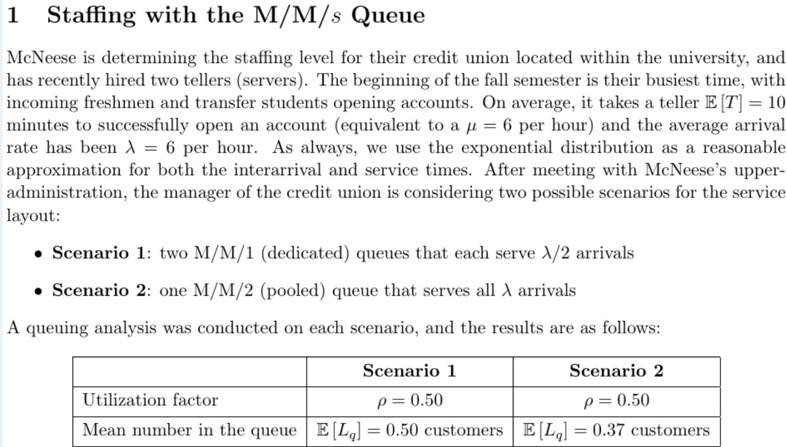 1 Staffing with the M/M/s Queue = McNeese is