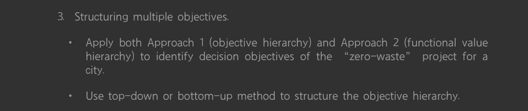 3. Structuring multiple objectives. . Apply both