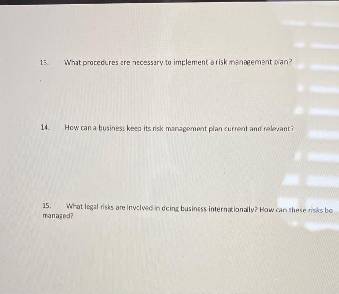 13. What procedures are necessary to implement a