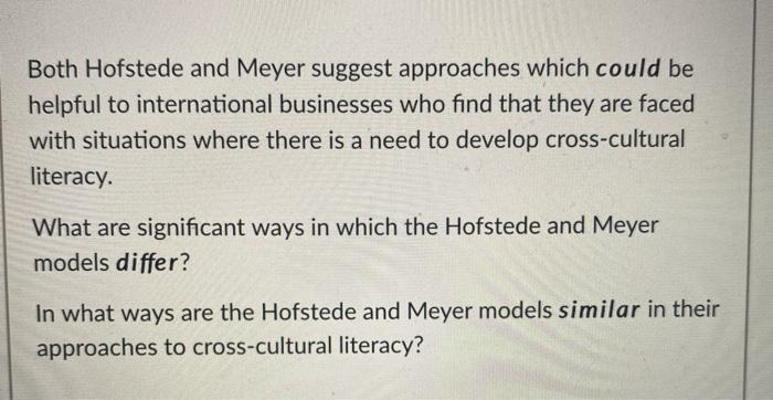 Both Hofstede and Meyer suggest approaches which