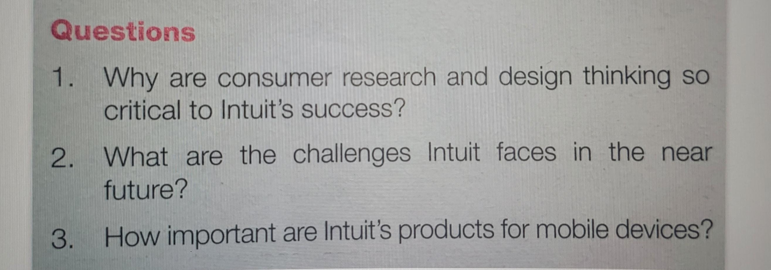Intuit Case Study Questions 1. Why are consumer