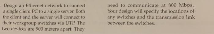 Design an Ethernet network to connect a single