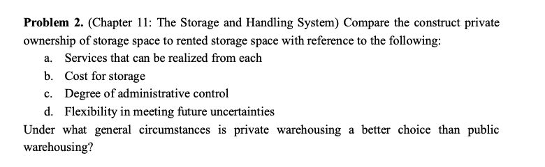 Problem 2. (Chapter 11: The Storage and Handling