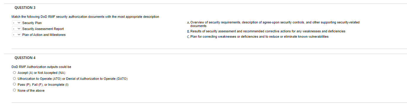 QUESTION 3 Match the following DoD RMF security