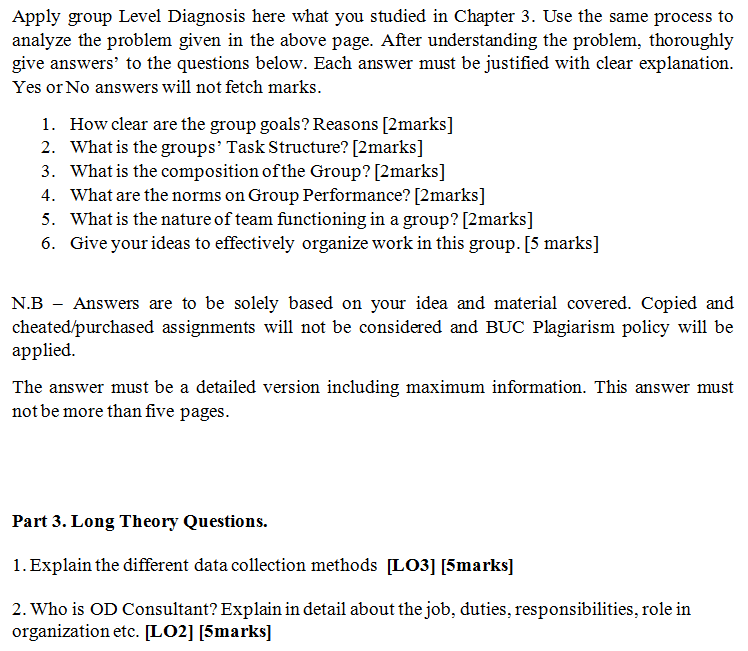 Q2. Apply Group Level diagnosis and answer the