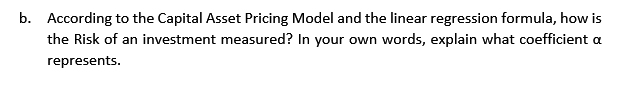 b. According to the Capital Asset Pricing Model