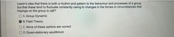 b Lewin's idea that there is both a rhythm and