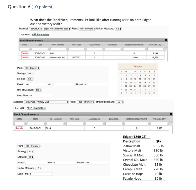 Question 6 (10 points) What does the
