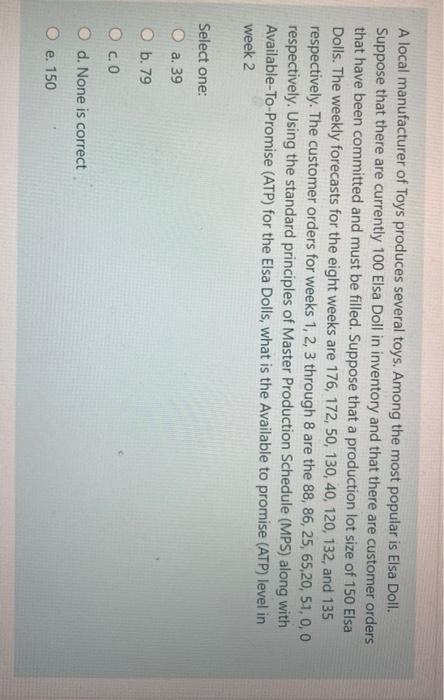 A local manufacturer of Toys produces several